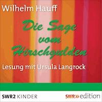 Die Sage vom Hirschgulden - Wilhelm Hauff - Hörbuch