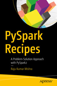 PySpark Recipes - Raju Kumar Mishra - E-Book