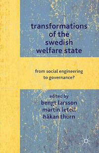Transformations of the Swedish Welfare State - - E-Book