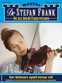 Dr. Stefan Frank 2649 - Stefan Frank - E-Book