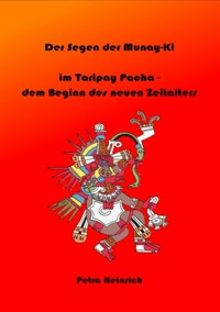 Der Segen der Munay-Ki - Petra Heinrich - E-Book