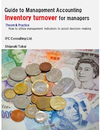 Guide to Management Accounting Inventory turnover for managers - Shigeaki Takai - E-Book