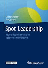 Spot-Leadership - Carsten Steinert - E-Book