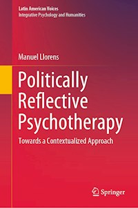 Politically Reflective Psychotherapy - Manuel Llorens - E-Book