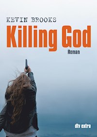 Killing God - Kevin Brooks - E-Book