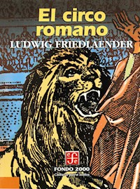 El circo romano - Ludwig Friedlaender - E-Book