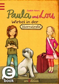 Paula und Lou - Wirbel in der Sternstraße (Paula und Lou 1) - Judith Allert - E-Book