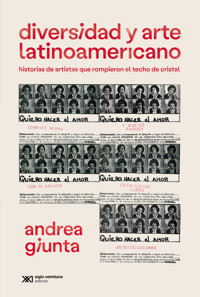 Diversidad y arte latinoamericano - Andrea Giunta - E-Book