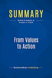 Summary: From Values to Action - BusinessNews Publishing - E-Book