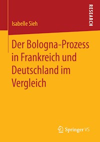 Der Bologna-Prozess in Frankreich und Deutschland im Vergleich - Isabelle Sieh - E-Book