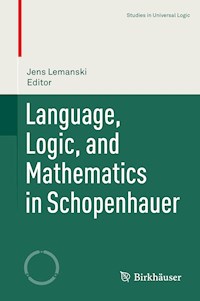 Language, Logic, and Mathematics in Schopenhauer -  - E-Book