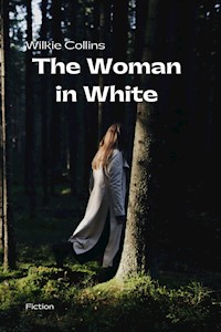 The Woman in White - Wilkie Collins - E-Book