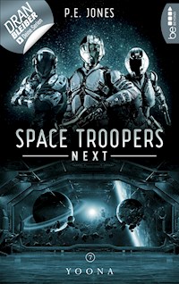 Space Troopers Next - Folge 7: Yoona - P. E. Jones - E-Book