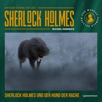 Sherlock Holmes und der Hund der Rache - Sir Arthur Conan Doyle - Hörbuch