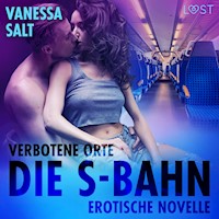 Verbotene Orte: Die S-Bahn - Erotische Novelle - Vanessa Salt - Hörbuch