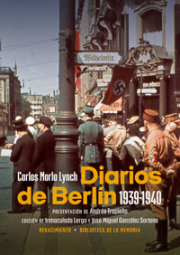 Diarios de Berlín - Carlos Morla Lynch - E-Book