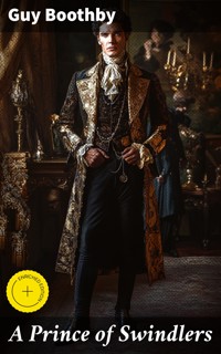 A Prince of Swindlers - Guy Boothby - E-Book