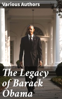 The Legacy of Barack Obama - Barack Obama - E-Book