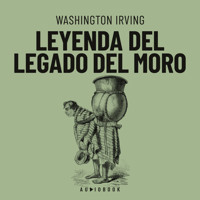 Leyenda del legado del Moro (Completo) - Washington Irving - Hörbuch