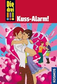 Die drei !!!, 11, Kuss-Alarm (drei Ausrufezeichen) - Henriette Wich - E-Book