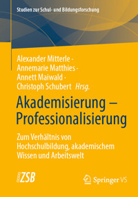 Akademisierung – Professionalisierung -  - E-Book