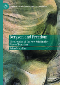 Bergson and Freedom - Brian Macallan - E-Book