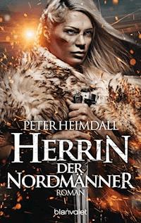 Herrin der Nordmänner - Peter Heimdall - E-Book