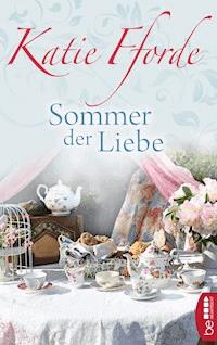 Sommer der Liebe - Katie Fforde - E-Book