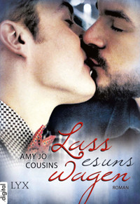 Lass es uns wagen - Amy Jo Cousins - E-Book