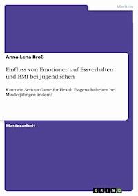 Einfluss von Emotionen auf Essverhalten und BMI bei Jugendlichen - Anna-Lena Broß - E-Book