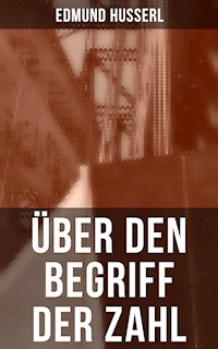 Über den Begriff der Zahl - Edmund Husserl - E-Book