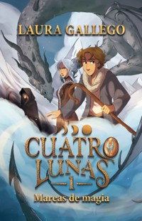 Cuatro Lunas - Laura Gallego - E-Book