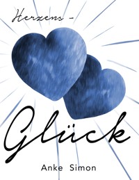 Herzens-Glück - Anke Simon - E-Book