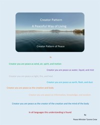 Creator Pattern  A Peaceful Way of Living - Tyrone Crew - E-Book