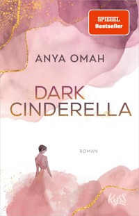 Dark Cinderella - Anya Omah - E-Book