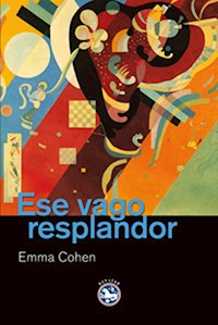 Ese vago resplandor - Emma Cohen - E-Book
