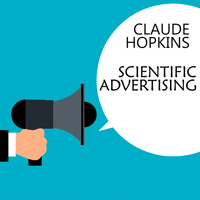 Scientific Advertising - Claude Hopkins - Hörbuch