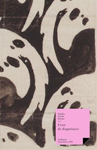 Error de diagnóstico - Emilia Pardo Bazán - E-Book