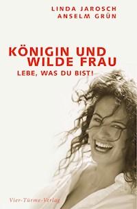 Königin und wilde Frau - Anselm Grün - E-Book