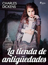 La tienda de antigüedades - Charles Dickens. - E-Book