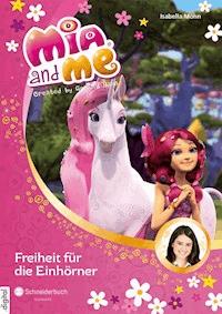 Mia and me, Band 13 - Isabella Mohn - E-Book