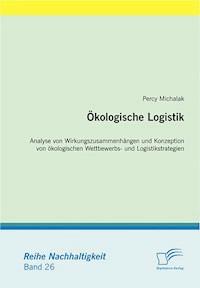 Ökologische Logistik - Percy Michalak - E-Book