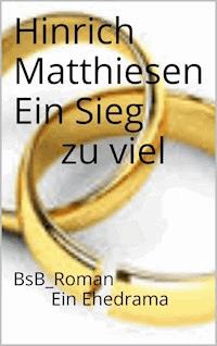 Ein Sieg zu viel - Hinrich Matthiesen - E-Book