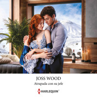 Atrapada con su jefe - Joss Wood - Hörbuch