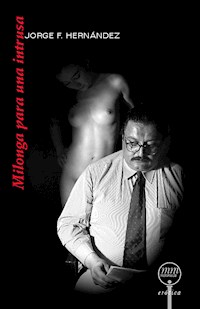 Milonga para una intrusa - Jorge F. Hernández - E-Book