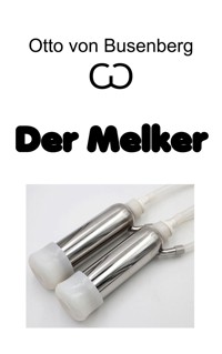 Der Melker - Otto von Busenberg - E-Book