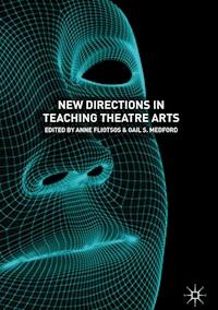 New Directions in Teaching Theatre Arts - - E-Book