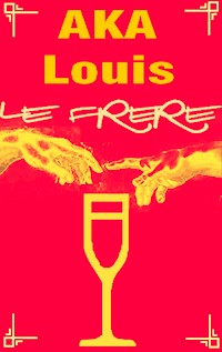 Le Frère - Louis Aka - E-Book