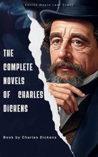 The Complete Novels of Charles Dickens - Charles Dickens. - E-Book