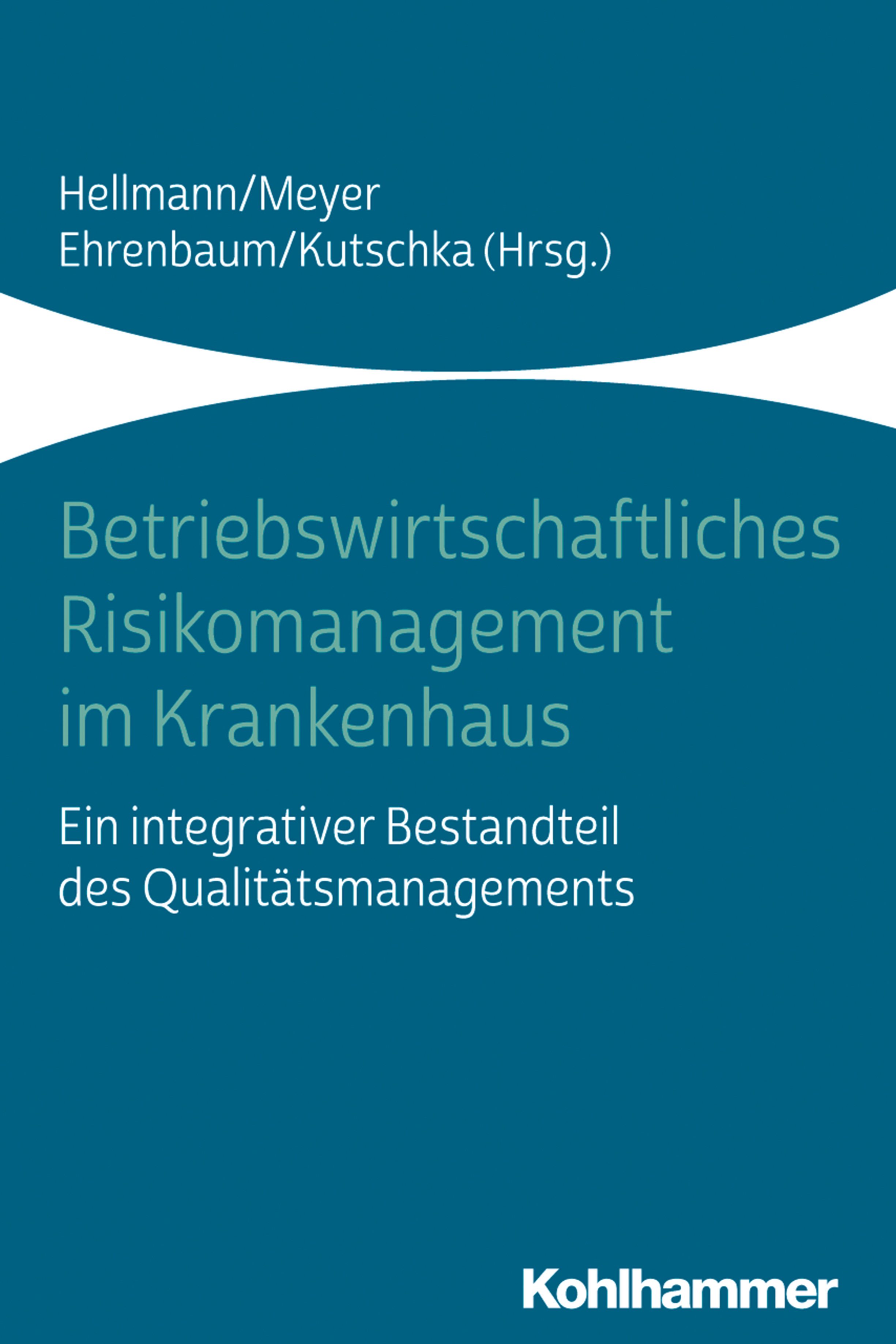 Betriebswirtschaftliches Risikomanagement im Krankenhaus -  - E-Book